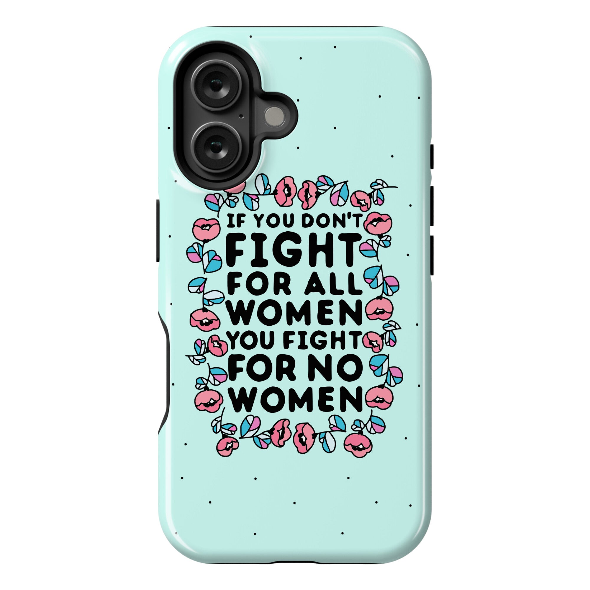 Fight For All Women Phone Case